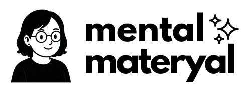 Mental Materyal